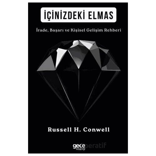 İçinizdeki Elmas - Russell H. Conwell - Gece Kitaplığı