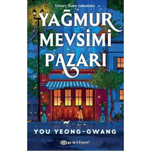 Yağmur Mevsimi Pazarı - You Yeong - Gwang - Epsilon Yayınevi