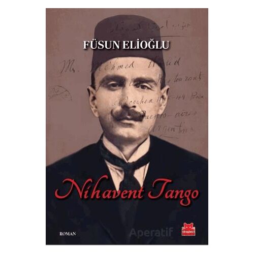 Nihavent Tango - Füsun Elioğlu - Kırmızı Kedi Yayınevi