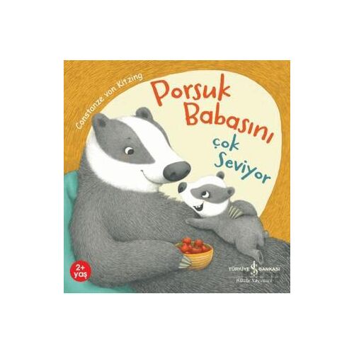 Porsuk Babasını Çok Seviyor - Constanze Von Kitzing - İş Bankası Kültür Yayınları