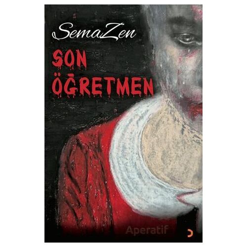 Son Öğretmen - SemaZen - Cinius Yayınları