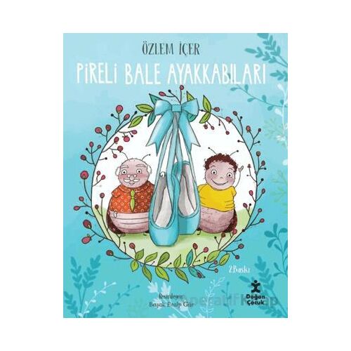 Pireli Bale Ayakkabıları - Özlem İçer - Doğan Çocuk