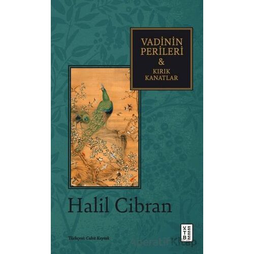 Vadinin Perileri & Kırık Kanatlar - Halil Cibran - Ketebe Yayınları