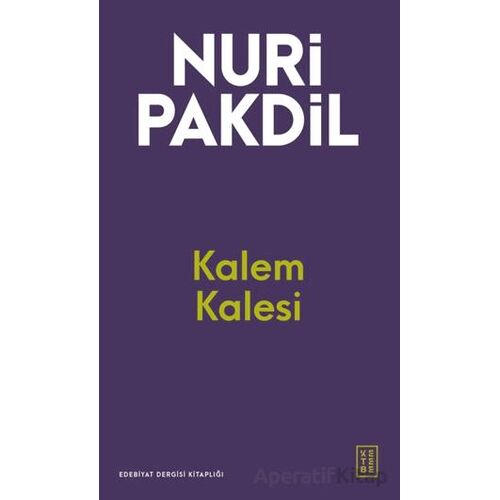 Kalem Kalesi - Nuri Pakdil - Ketebe Yayınları