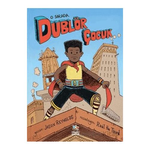 O Sırada, Dublör Çocuk - Jason Reynolds - İthaki Çocuk Yayınları