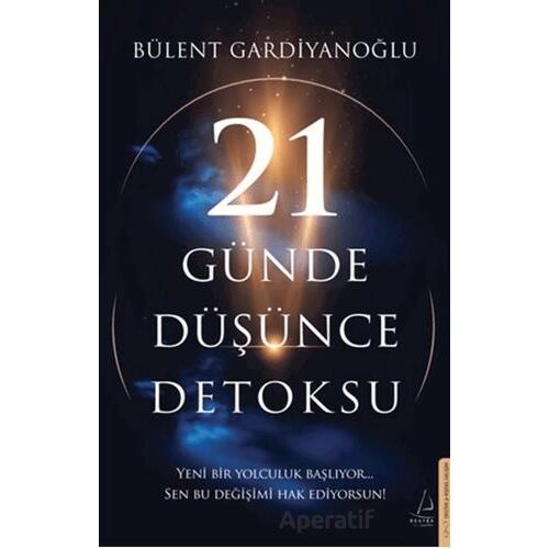 21 Günde Düşünce Detoksu - Bülent Gardiyanoğlu - Destek Yayınları