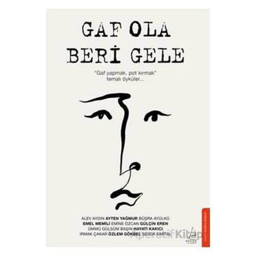 Gaf Ola Beri Gele - Kollektif - Destek Yayınları