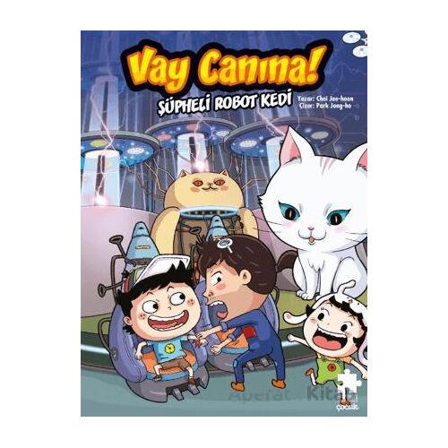 Vay Canına! Şüpheli Robot Kedi - Choi Jae-hoon - Eksik Parça Yayınları