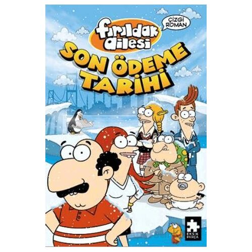 Fırıldak Ailesi Son Ödeme Tarihi - Varol Yaşaroğlu - Eksik Parça Yayınları