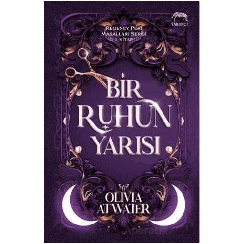 Bir Ruhun Yarısı - Olivia Atwater - Yabancı Yayınları