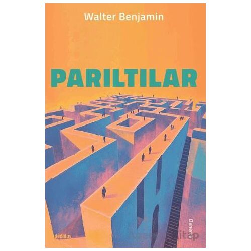 Parıltılar - Walter Benjamin - Dedalus Kitap