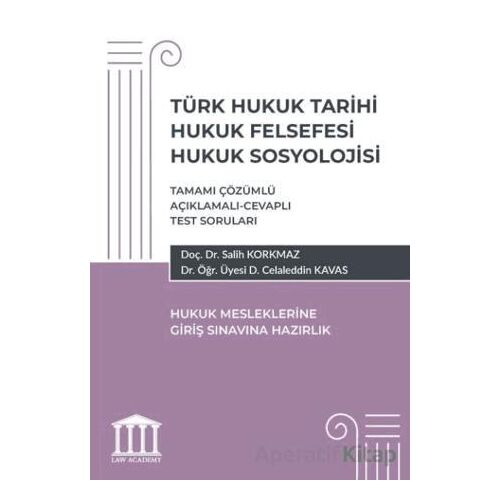 Türk Hukuk Tarihi Hukuk Felsefesi Hukuk Sosyolojisi- Hukuk Mesleklerine Giriş Sınavlarına Hazırlık