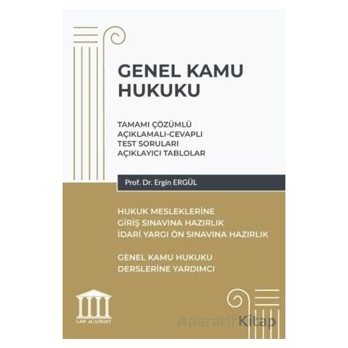 Genel Kamu Hukuku - Hukuk Mesleklerine Giriş Sınavlarına Hazırlık - Ergin Ergül - Adalet Yayınevi