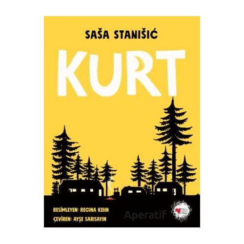 Kurt - Sasa Stanisic - Can Çocuk Yayınları