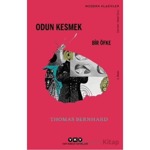 Odun Kesmek - Thomas Bernhard - Yapı Kredi Yayınları