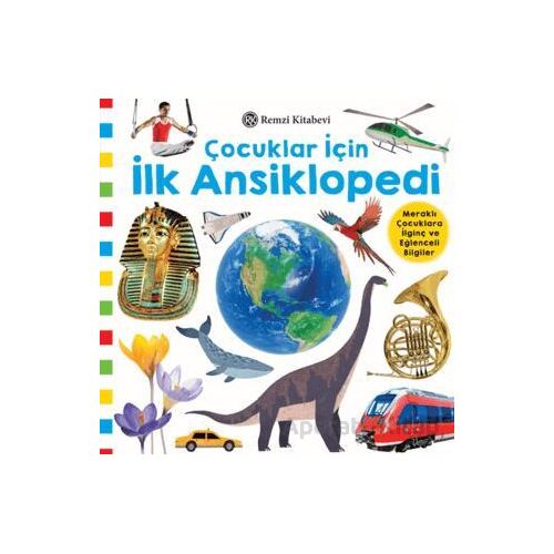 Çocuklar İçin İlk Ansiklopedi - Kolektif - Remzi Kitabevi