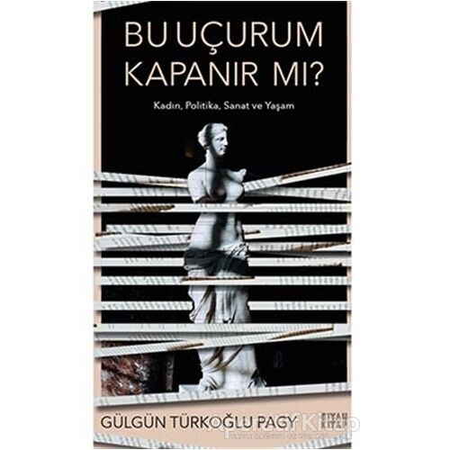 Bu Uçurum Kapanır Mı? - Gülgün Türkoğlu Pagy - Siyah Kitap