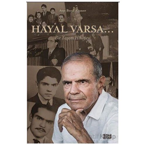 Hayal Varsa… - Ayşe Beril Altıner - Siyah Kitap