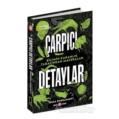 National Geographic Çarpıcı Detaylar - Erika Engelhaupt - Beta Kitap