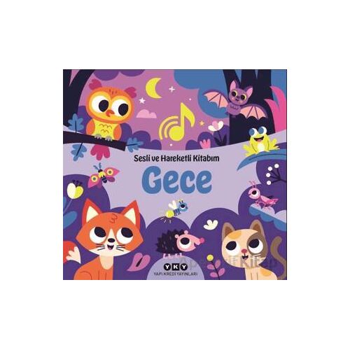 Sesli ve Hareketli Kitabım - Gece - Chantal Janisson - Yapı Kredi Yayınları