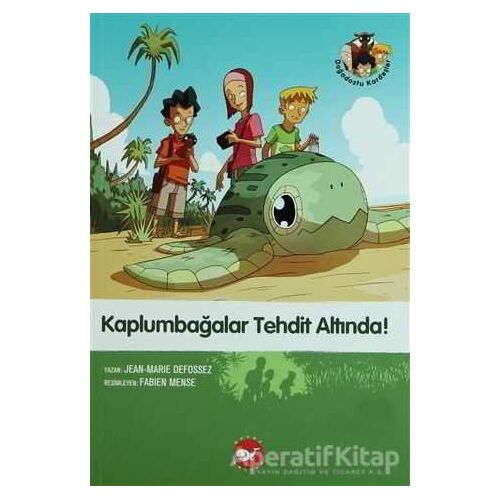 Kaplumbağalar Tehdit Altında! - Jean-Marie Defossez - Beyaz Balina Yayınları