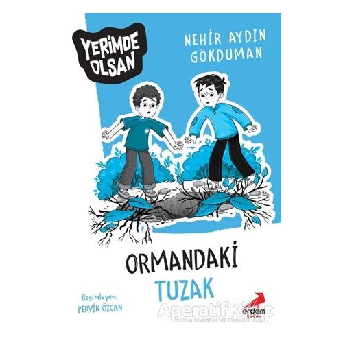 Ormandaki Tuzak - Yerimde Olsan - Nehir Aydın Gökduman - Erdem Çocuk
