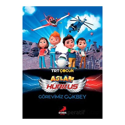 Aslan Hürkuş: Görevimiz Gökbey - Bilgenur Çorlu - Erdem Çocuk