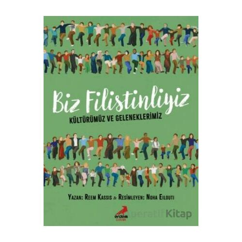 Biz Filistinliyiz - Reem Kassis - Erdem Çocuk
