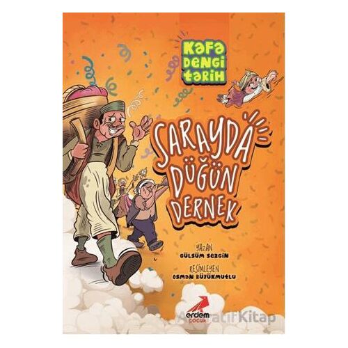 Kafa Dengi Tarih - Sarayda Düğün Dernek - Gülsüm Sezgin - Erdem Çocuk