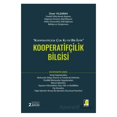 1163 Sayılı Kooperatifler Kanunu Işığında, Kooperatifçilik Bilgisi - Üner Yıldırım - Adalet Yayınevi