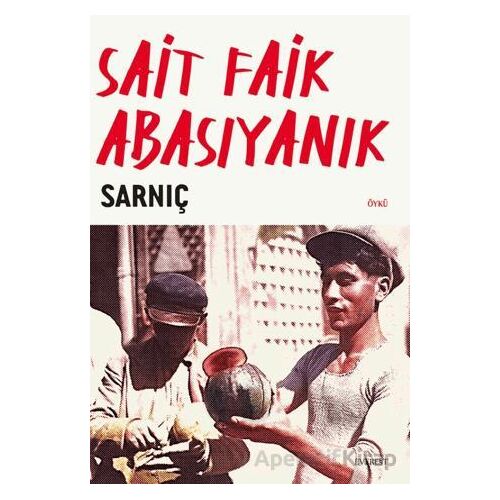 Sarnıç - Sait Faik Abasıyanık - Everest Yayınları