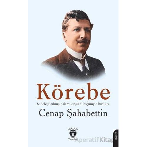 Körebe - Cenap Şahabettin - Dorlion Yayınları