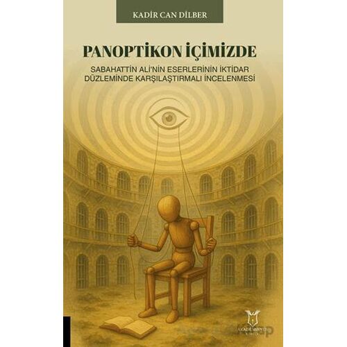 Panoptikon İçimizde - Kadir Can Dilber - Akademisyen Kitabevi