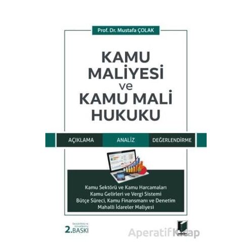 Kamu Maliyesi ve Kamu Mali Hukuku - Mustafa Çolak - Adalet Yayınevi