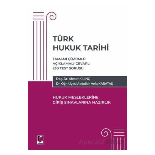 Türk Hukuk Tarihi - Hukuk Mesleklerine Giriş Sınavına Hazırlık