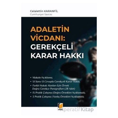 Adaletin Vicdanı: Gerekçeli Karar Hakkı - Celalettin Karanfil - Adalet Yayınevi