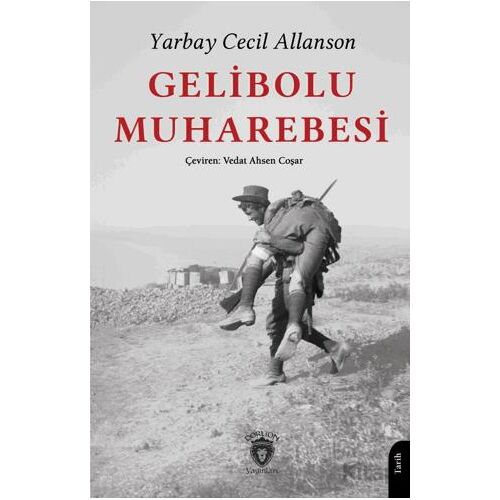 Gelibolu Muharebesi - Yarbay Cecil Allanson - Dorlion Yayınları