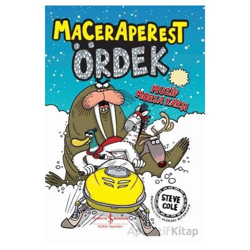 Maceraperest Ördek Muzip Morsa Karşı - Steve Cole - İş Bankası Kültür Yayınları