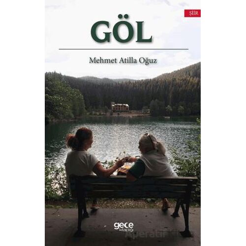 Göl - Mehmet Atilla Oğuz - Gece Kitaplığı
