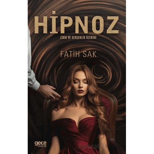 Hipnoz - Fatih Sak - Gece Kitaplığı