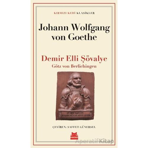 Demir Elli Şövalye - Johann Wolfgang Von Goethe - Kırmızı Kedi Yayınevi