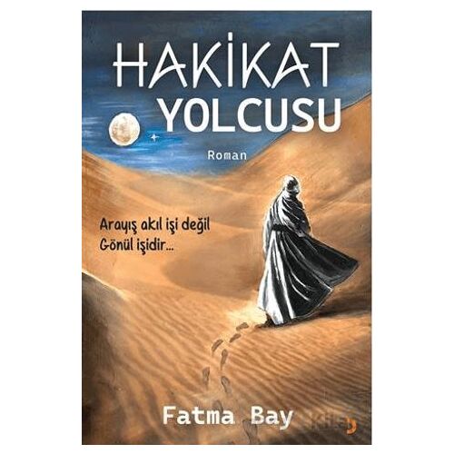 Hakikat Yolcusu - Fatma Bay - Cinius Yayınları