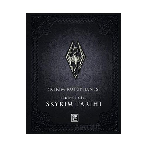 Skyrim Kütüphanesi - Skyrim Tarihi Birinci Cilt - Bethesda Softworks - Athica Yayınları