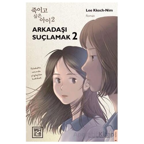 Arkadaşı Suçlamak 2 - Lee Kkoch-Nim - Athica Yayınları