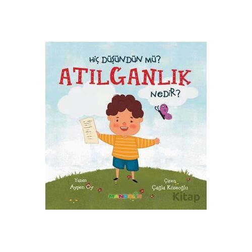 Hiç Düşündün Mü? Atılganlık Nedir? - Ayşen Oy - Mandolin Yayınları