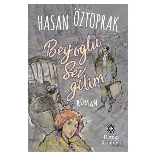 Beyoğlu Sevgilim - Hasan Öztoprak - Remzi Kitabevi