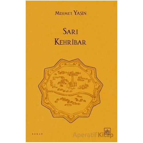 Sarı Kehribar - Mehmet Yaşın - İthaki Yayınları