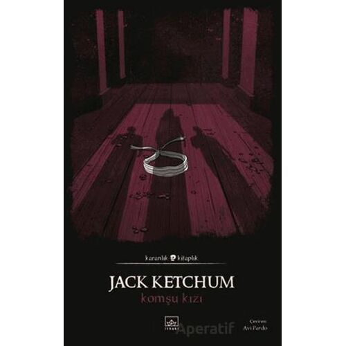 Komşu Kızı - Jack Ketchum - İthaki Yayınları