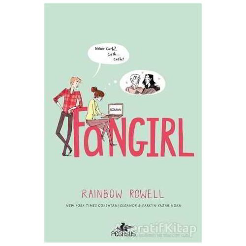 Fangirl - Rainbow Rowell - Pegasus Yayınları