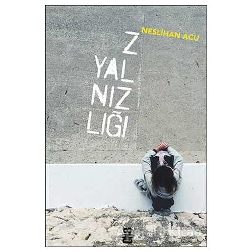 Z Yalnızlığı - Neslihan Acu - On8 Kitap